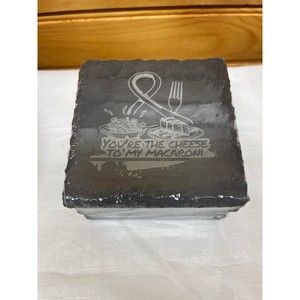 slate coasters - 4x4 you’re the‎ cheese to my macaroni